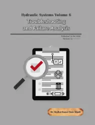 Picture of Hydraulic Systems Volume 6: Troubleshooting and Failure Analysis