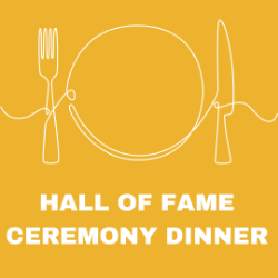 Picture of Hall of Fame Ceremony & Dinner only 2025